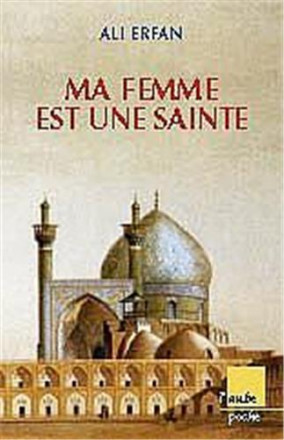 Ma femme est une sainte