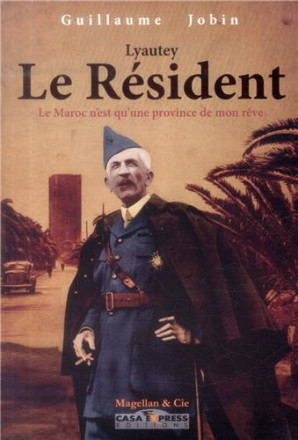 Lyautey, le résident