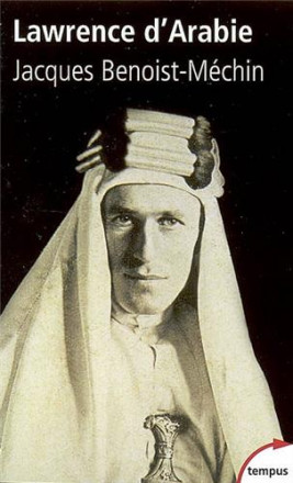 Lawrence d'Arabie ou le rêve fracasse