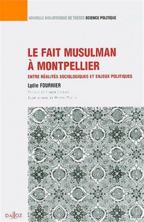 Le fait musulman à Montpellier entre réalités sociologiques et enjeux politiques