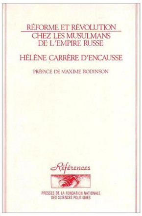 Réforme et révolution chez les musulmans de l'Empire russe