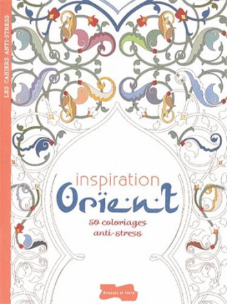 Inspiration orient (cahier anti stress)
