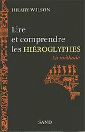 Lire et comprendre les hiéroglyphes la méthode