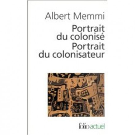 Portrait du colonisé précédé de Portrait du colonisateur