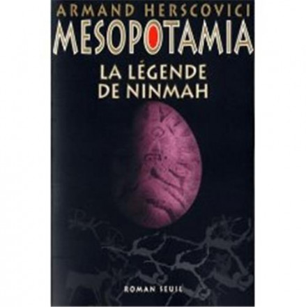 La Légende de Ninmah, Mesopotamia, t. 1 