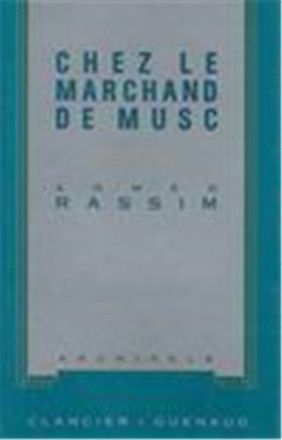 Chez le marchand de musc