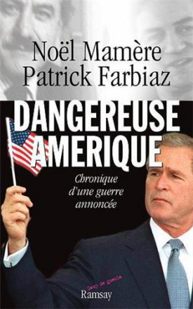 Dangereuse Amérique
