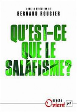 Qu'est ce que le salafisme ?