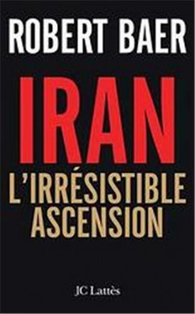 L'Iran, l'irrésistible ascension