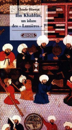 Ibn Khaldun, un islam des lumières ?