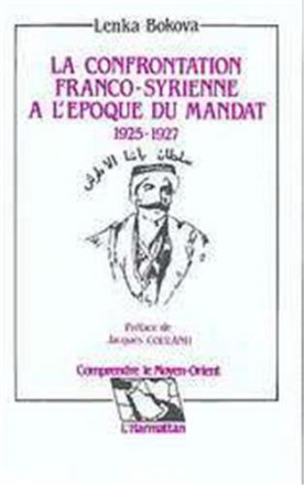 La confrontation franco syrienne à l'époque du mandat, 1925 1927