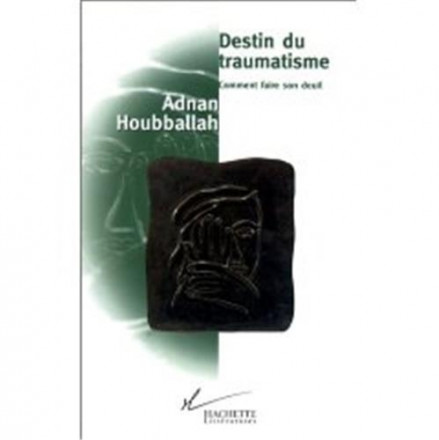 Destin du traumatisme