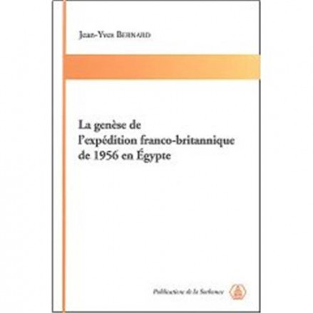 Genèse de l expédition franco britannique de 1956 en Egypte
