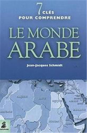 7 clés pour comprendre le monde arabe