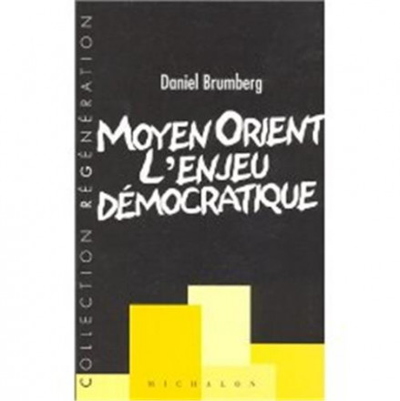 Moyen Orient l'enjeu démocratique