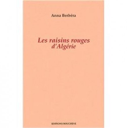Les raisins rouges d'Algérie