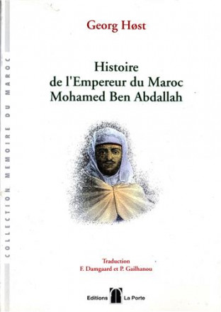 Histoire de l'empereur du Maroc Mohamed Ben Abdallah