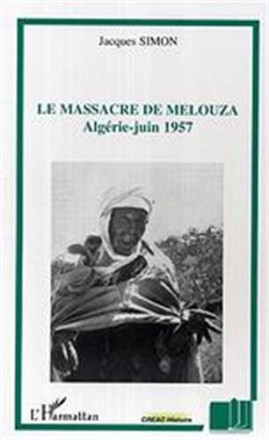 Le massacre de Melouza Algérie juin 1957