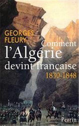 Comment l'Algérie devint française 180 1848