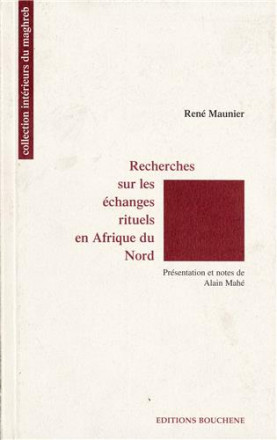 Recherches sur les échanges rituels en Afrique du Nord