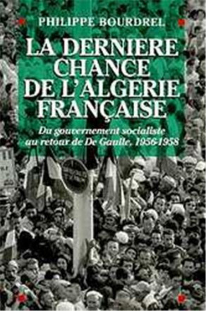 La dernière chance de l'Algérie française