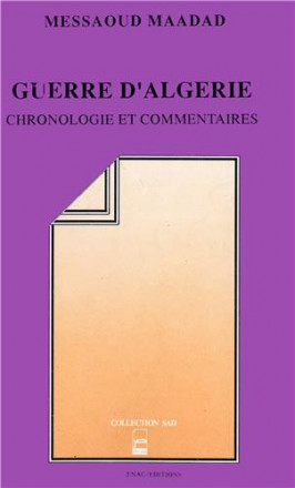 Guerre d'Algérie chronologie et commentaires