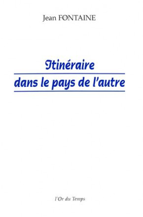 Itinéraire dans le pays de l'autre
