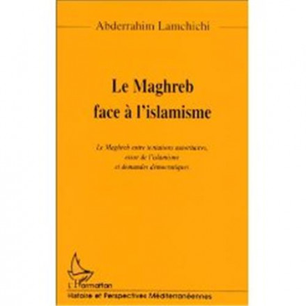 Le Maghreb face à l'islamisme
