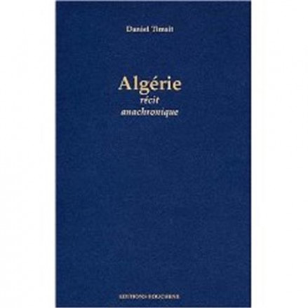 Algérie, recit anachronique