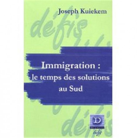 Immigration : le temps de solutions au sud