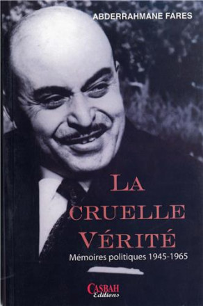 La cruelle vérité: Mémoires politiques 1945 1965