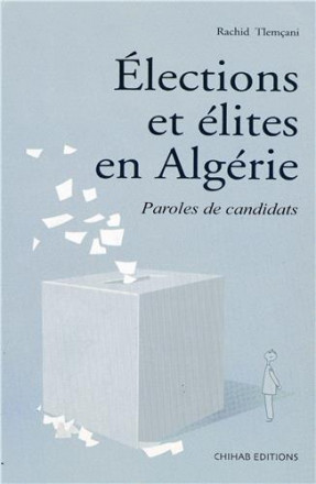 Elections et élites en Algérie