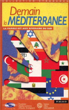 Demain la méditerranée : la parole est aux riverains du sud