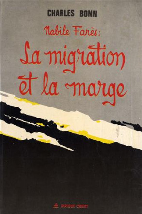Nabil Fares: la migration et la marge
