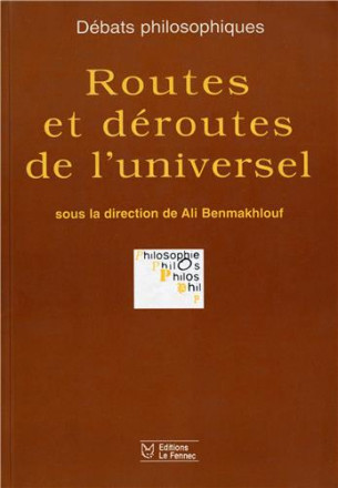 Débats philosophiques N°2: Routes et déroutes de l'universel