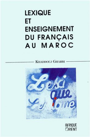 Lexique et enseignement du français au Maroc