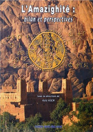 L'amazighité: bilan et perspectives