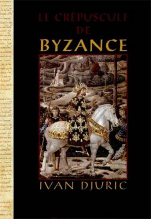 Le crépuscule de Byzance