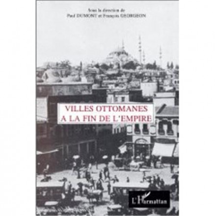 Villes ottomanes à la fin de l'Empire