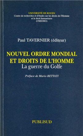 Nouvel ordre mondial et droits de l'homme : la guerre du golfe