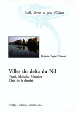 Villes du delta du Nil Tantâ, Mahalla, Mansûra, Cités de la densité 