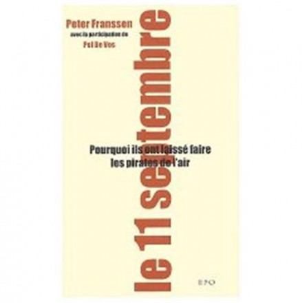 11 septembre : pourquoi ils ont laisse faire les pirates de l'air