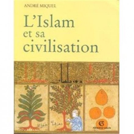 L'islam et sa civilisation
