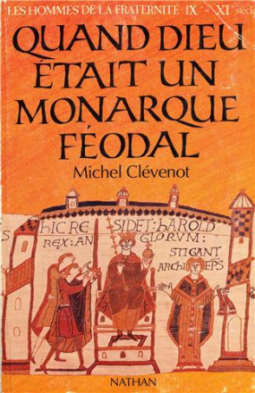 Quand dieu était un monarque féodal