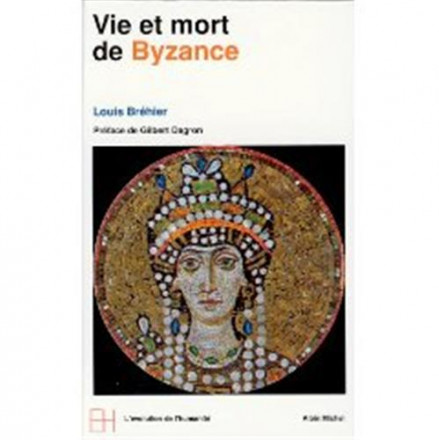 Vie et mort de Byzance