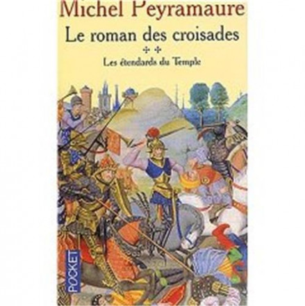 Le roman des croisades t 2 les étendards du temple