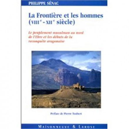 La Frontière et les hommes (VIIIe XIIe siècles)