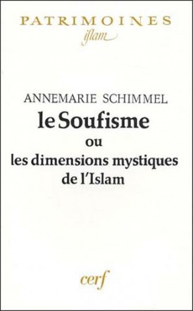 Le soufisme ou les dimensions mystiques de l islam