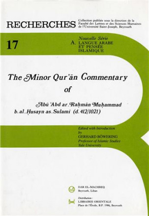 Ziyadat haqaiq al tafsir / the minor qur'an commentary of Abu Abd ar Rahman Muhammad b. al Husayn