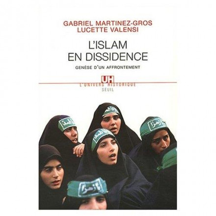 L'Islam en dissidence. Genèse d'un affrontement 